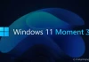 Phiên bản Windows 11 22H2 Moment 3: Cập nhật những tính năng mới đáng chú ý