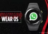 WhatsApp có mặt trên Wear OS, hỗ trợ đầy đủ tính năng nghe gọi