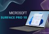 Tổng hợp thông tin Microsoft Surface Pro 10: Cấu hình, ngày ra mắt, giá bán và kỳ vọng người dùng