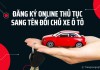 Hướng dẫn đăng ký online thủ tục sang tên đổi chủ xe ô tô và lệ phí cần biết năm 2023 