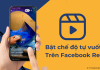 Cách bật chế độ tự cuộn video trên Facebook Reels cực tiện cho "người lười"