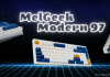 Đập hộp bàn phím cơ MelGeek Modern 97 màu Ocean: Cứng cáp, gõ êm, giá 3,3 triệu đồng