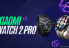 Xiaomi Watch 2 Pro ra mắt: Thiết kế cổ điển, hỗ trợ 4G LTE và 150 bài tập, giá từ 7 triệu đồng
