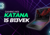 Trên tay laptop gaming MSI Katana 15 B13VEK: Intel Core i7, RTX 4050 đẳng cấp game thủ