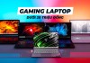 Laptop Gaming sinh viên cấu hình mạnh, thiết kế đẹp, giá dưới 20 triệu đồng