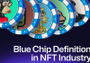 Blue-chip NFT là gì? Các dự án Blue-chip NFT chủ lực năm 2024