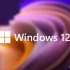 Microsoft dự kiến ra mắt Windows 12 vào năm 2024