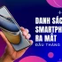 Tổng hợp danh sách Smartphone ra mắt đầu tháng 8/2023