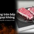 Có dùng được vỉ nướng trên bếp hồng ngoại không?