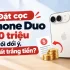 Đặt cọc iPhone Duo 30 triệu rồi đổi ý, có mất trắng tiền?